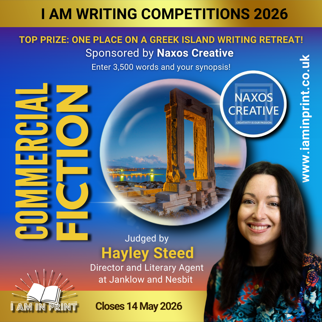 I Am Writing Commercial Fiction Competition 2026 - Judged by Hayley Steed, Director and Literary Agent at Janklow and Nesbit