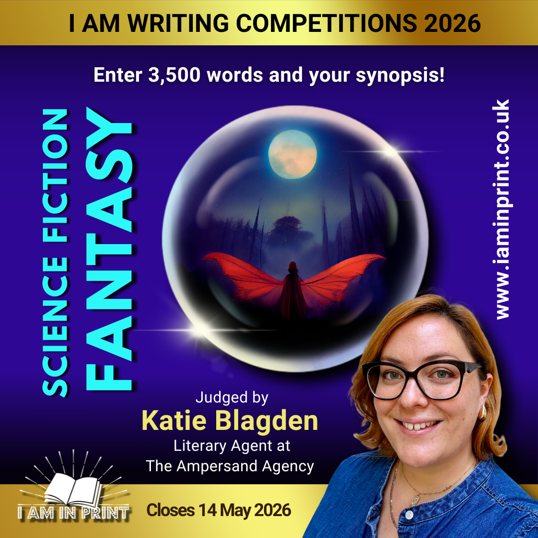 I Am Writing SFF - Judged by Katie Blagden from The Ampersand Agency