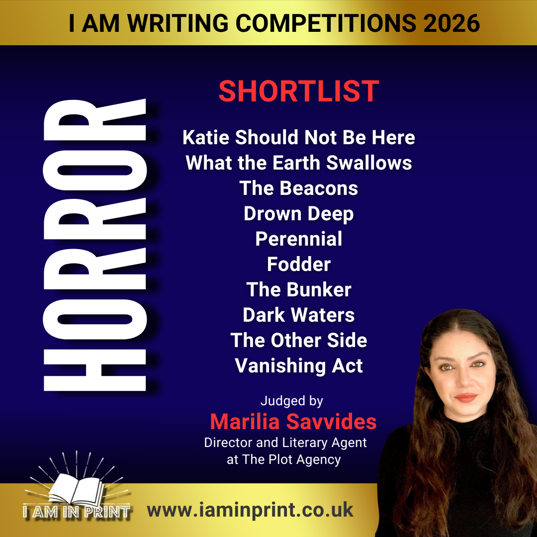 I Am Writing Horror Competition Shortlist 2026 Judged by Marilia Savvides