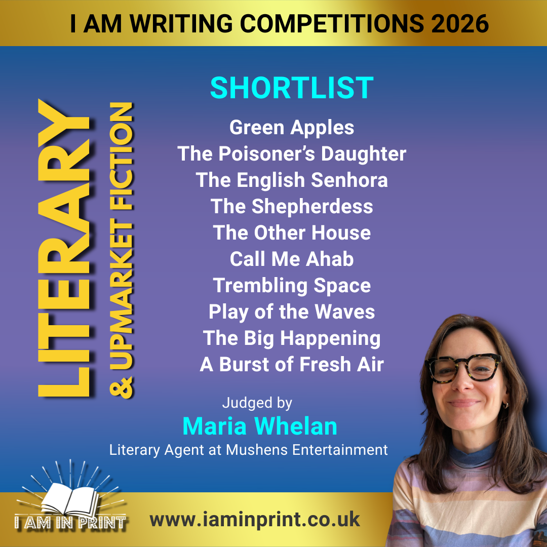 I Am Writing Literary Competition Shortlist 2026 Judged by Maria Whelan